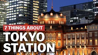 7 Things to know about Tokyo Station  japanguidecom [upl. by Clarice225]