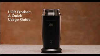 LOR Milk Frother A Quick Usage Guide [upl. by Ellirpa379]