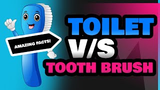 Toilet and Tooth Brush [upl. by Othella]